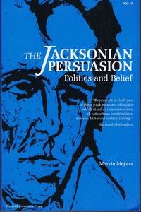 cover of The Jacksonian Persuasion: Politics and Belief