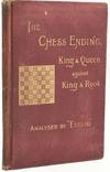 View Image 1 of 3 for ANALYSIS OF THE CHESS ENDING. KING AND QUEEN AGAINST KING AND ROOK Inventory #291979