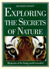 Exploring the Secrets of Nature : The Amazing World of Animals and Plants