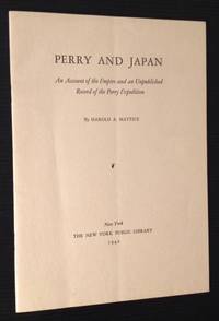 Perry and Japan: An Account of the Empire and an Unpublished Record of the Perry Expedition