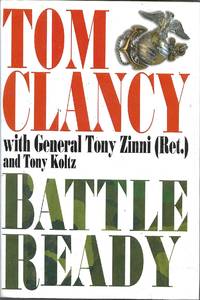 Battle Ready by Tom Clancy w/ Gen. Tony Zinni, Tony Koltz - May 24, 2004