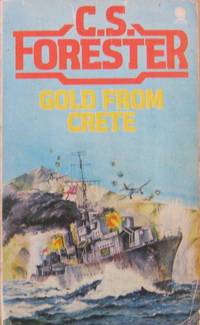 Gold from Crete by FORESTER, C. S - 1978