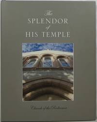 The Splendor of His Temple: Church of the Redeemer, Sarasota, Florida