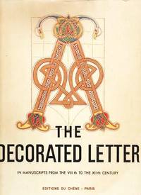 THE DECORATED LETTER FROM THE VIIITH TO THE XIITH CENTURY by Van Moe, Emile-A - 1950