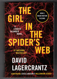 The Girl in the Spider&#039;s Web (A Lisbeth Salander Novel) by Lagercrantz, David; Translated by George Goulding - 2016