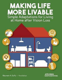 Making Life More Livable: Simple Adaptations for Living at Home After Vision Loss