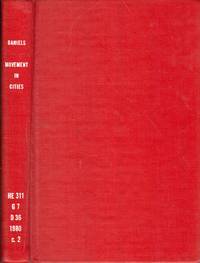 cover of The City: Movement in Cities: Spatial Perspectives On Urban Transport And Travel (Routledge Library Editions: The City)