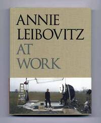 At Work  - 1st Edition/1st Printing by Leibovitz, Annie - 2008