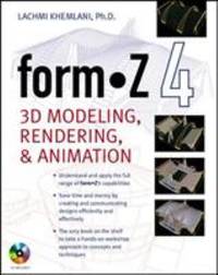 FormZ 4. 0 : 3D Modeling, Rendering, and Animation