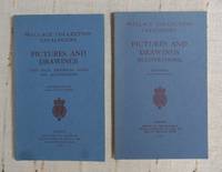 Wallace Collection Catalogues: Picture and Drawings (illustrations), Sixth Edition; Pictures and Drawings (text with historical notes and illustrations), Sixteenth Edition