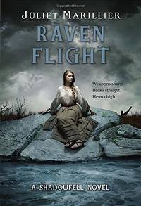 Raven Flight (Shadowfell) by Marillier, Juliet