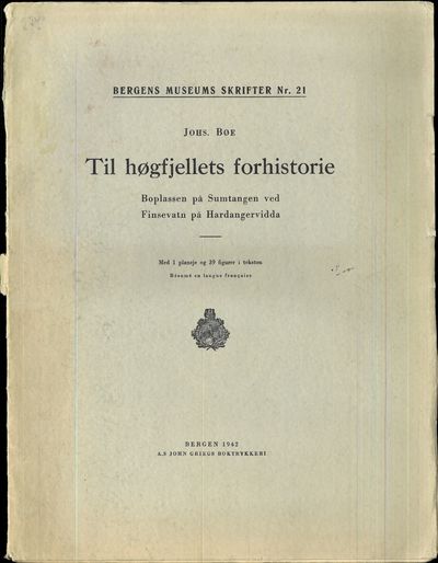 Til høgfjellets forhistorie. Boplassen på…