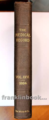 Medical Record, Volume 26, July-December, 1884