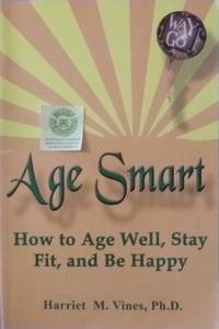 cover of Age Smart: How to Age Well, Stay Fit, and Be Happy