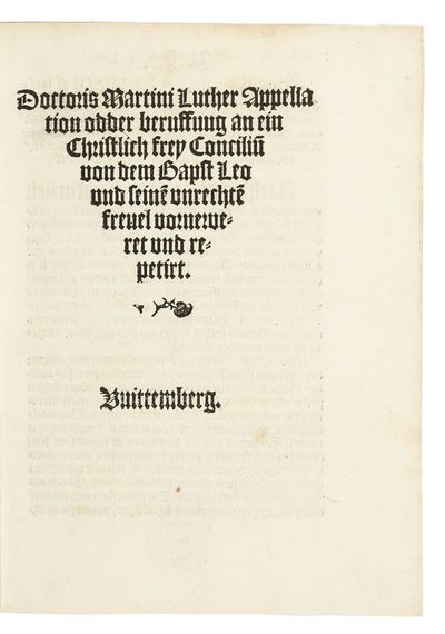 Appellation odder beruffung an ein Christlich frey Conciliu[m] von dem Bapst Leo und seine[n] unrechte[n] freuel vorneweret und repetirt