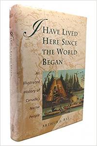 I Have Lived Here Since the World Began: