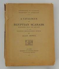 A Catalogue of Egyptian Scarabs, Scaraboids, Seals and Amulets in the Palestine Archaeological Museum
