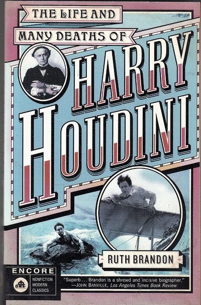 The Life and many Deaths of Harry Houdini