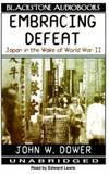 Embracing Defeat by John W. Dower - 2000-01-01