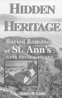 Hidden Heritage: buried Romance at St. Ann's Cape Breton Island