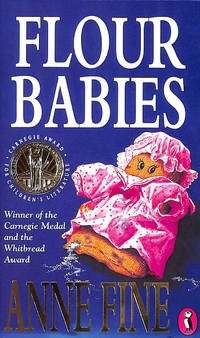 Flour Babies by Fine, Anne - 1994-04-07