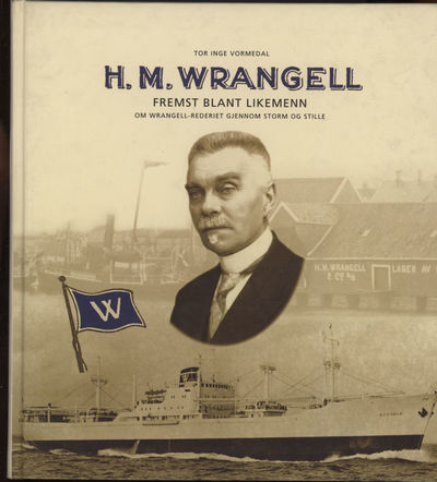 H. M. Wrangell. Fremst blant likemenn. Om…