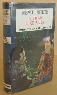 A Town Like Alice by Nevil SHUTE - Hardcover - Reprint. - 1956 - from Mainly Fiction (SKU: 031972)