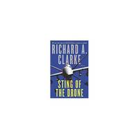 Sting of the Drone: A Novel (Hardcover) by Clarke, Richard A - 2014-05-13T00:00:01Z