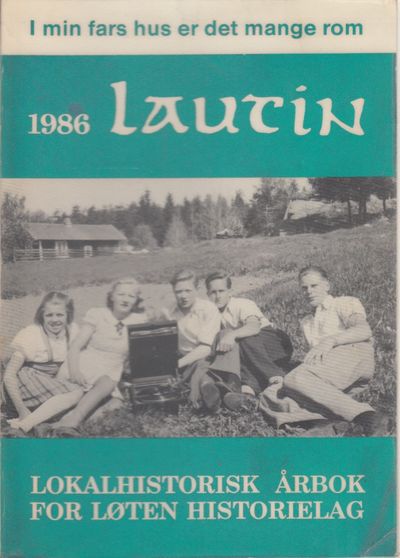 Lautin. Lokalhistorisk årbok for Løten 1986. 12.…