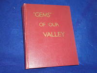 image of "Gems" of Our Valley: A Written and Pictorial History of Gem Valley, Located in Southeastern Idaho Along the Bear River, 1811-1977, and the People Who Have Lived There.
