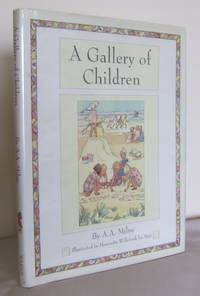 A Gallery of Children by MILNE, A.A - 2000