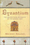 Byzantium: The Bridge From Antiquity To The Middle Ages