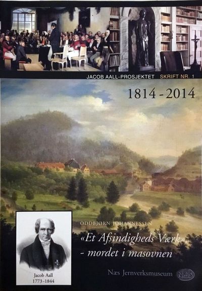 «Et afsindigheds Værk» - mordet i masovnen. Jacob…