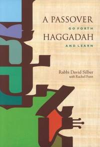 A Passover Haggadah : Go Forth and Learn
