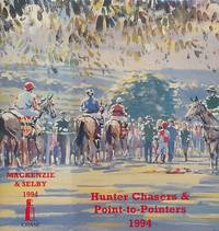 Mackenzie & Selby's Hunter Chasers and Point-to-Pointers 1994