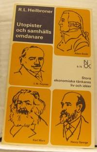 Utopister och samhällsomdanare. Stora ekonomiska…