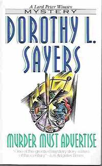 Murder Must Advertise (A Lord Peter Wimsey Mystery) by Dorothy L Sayers - Paperback - First Printing - 1995 - from Orielis' Books (SKU: 9106)