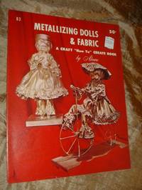 Metallizing Dolls &amp; Fabric by Aleene - 1968