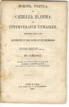 HIRCUS, PERTICA ET CAERULEA FLAMMA: OR INTEMPERANCE UNMASKED, TOGETHER WITH A FEW INCIDENTS IN THE LIVES OF ITS MEMBERS. BY CARLISLE. WITH AN INTRODUCTION BY ROBERTI SCHMITZ, F.R.S. PROF. OF SYRIAC IN THE ROYAL ACADEMY OF ARTS PERE LA CHAISE