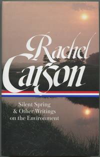 Silent Spring & Other Writings on the Environment (Library of America, 307)
