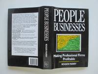 People businesses: maximizing profits in professional service firms