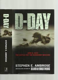 image of D-Day; June 6, 1944, the Climactic Battle of World War II