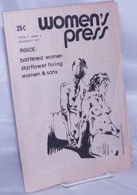 Women&#039;s Press: vol. 7, #2, March/April 1977: Battered women, Starflower hiring, Women &amp; Sons by Morgan, Glenellen, Assata Shakur, Leigh Moorhouse, Olga Broumas, et al - 1977