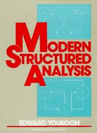 Modern Structured Analysis: United States Edition (Yourdon Press Computing Series)