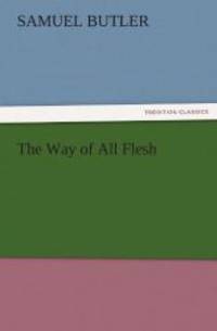 The Way of All Flesh (TREDITION CLASSICS) by Samuel Butler - 2011-10-24