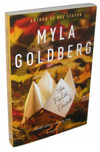 The False Friend by Myla Goldberg - 2010-10-05