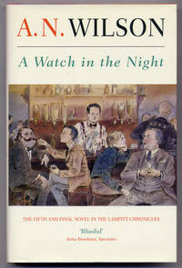 A Watch in the Night: The Fifth and Final Novel in the Lampitt Chronicles