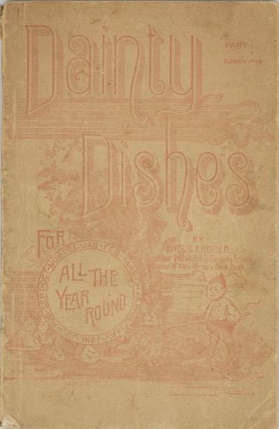 Dainty Dishes, for all the year round. Part I. [cover title]