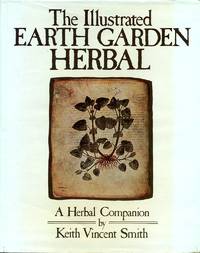 image of The Illustrated Earth Garden Herbal: A Herbal Companion