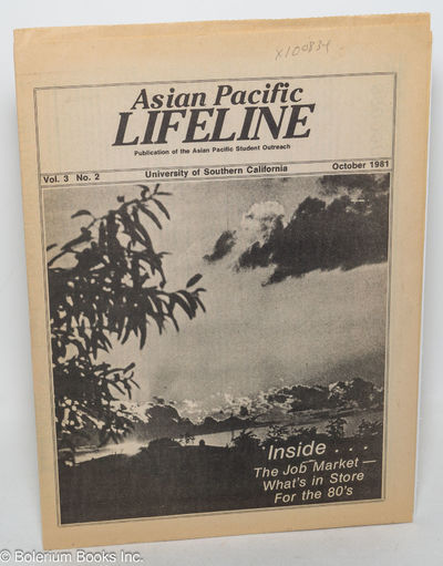 Asian Pacific Lifeline: publication of the Asian Pacific Student Outreach: vol. 3, no. 2, October 1981